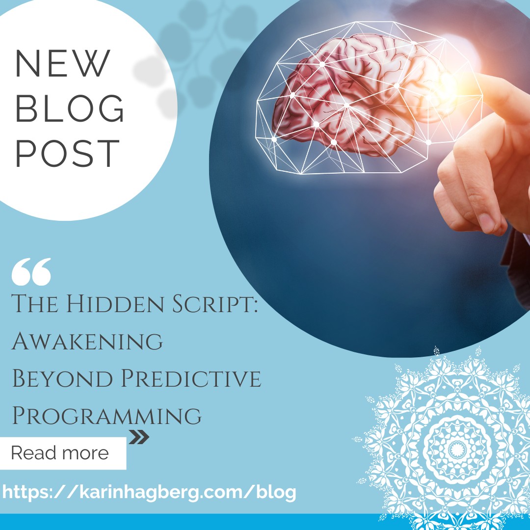 The Hidden Script: Awakening Beyond Predictive Programming