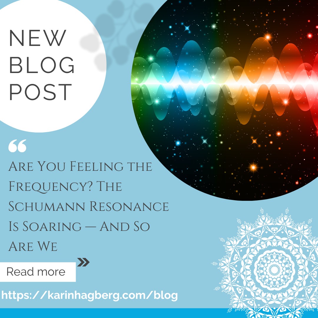 Are You Feeling the Frequency? The Schumann Resonance Is Soaring — And So Are We