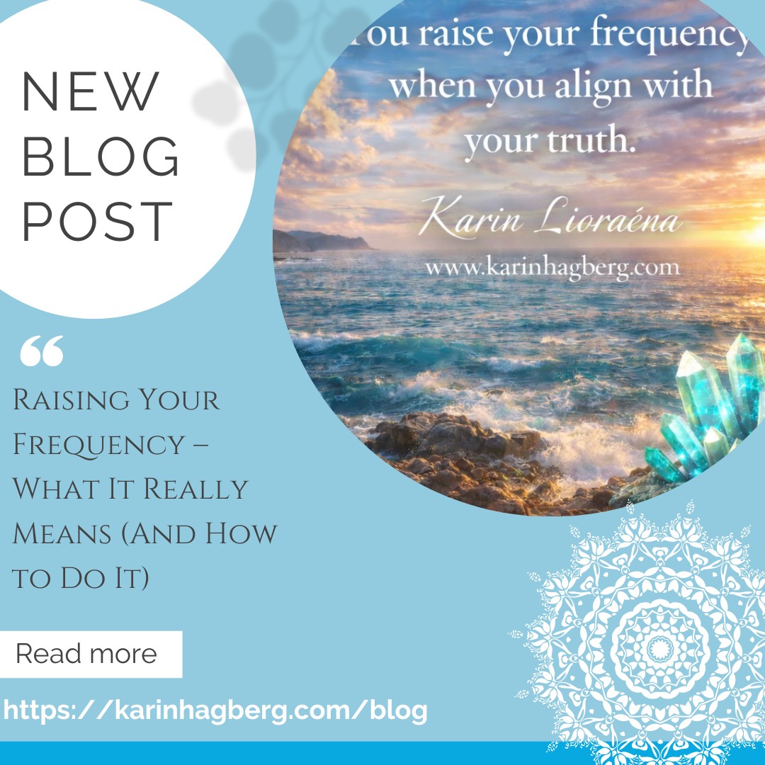 Raising Your Frequency – What It Really Means (And How to Do It)