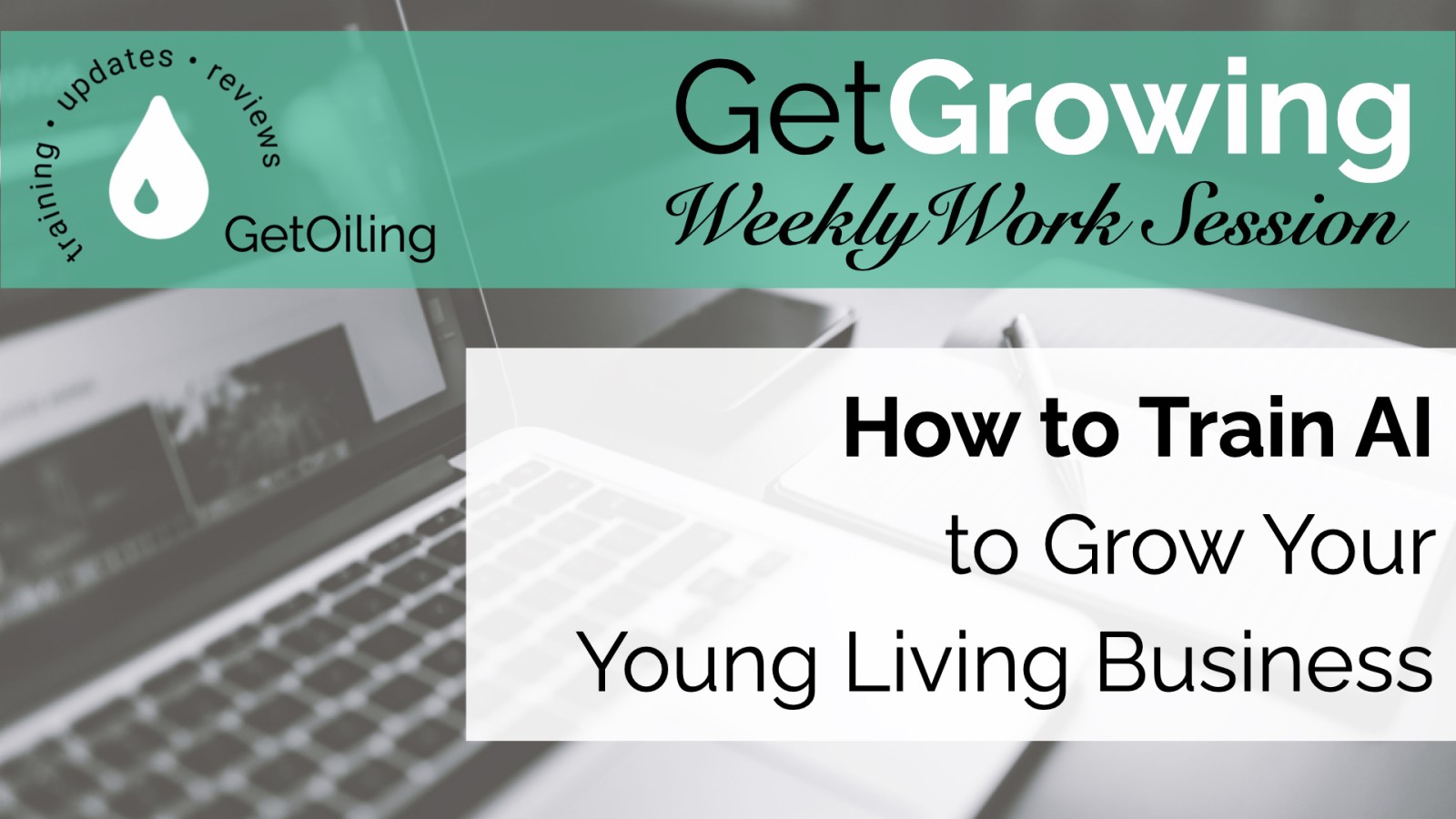 How to Train AI to Grow Your Young Living Business