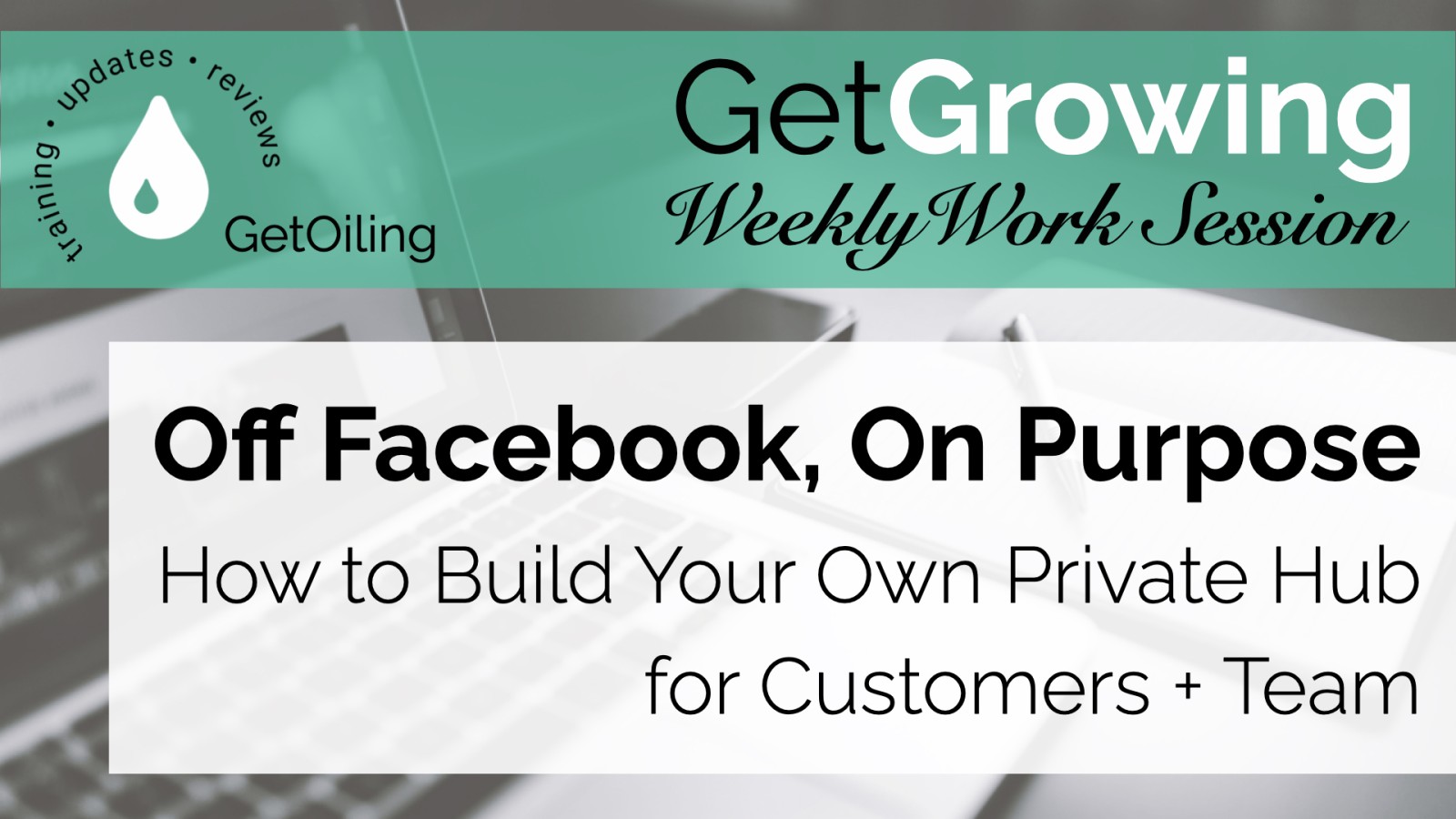 How to Create a Private Customer Community for Your Young Living Team