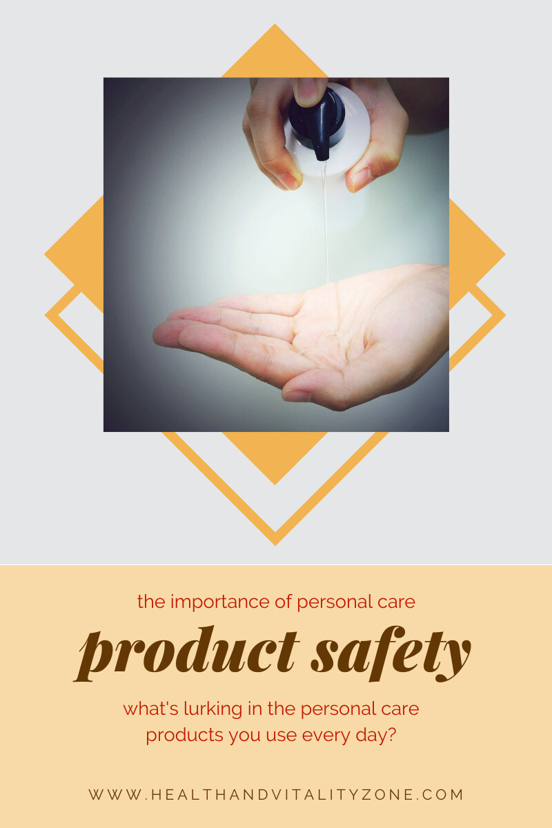 The Importance Of Personal Care Product Safety