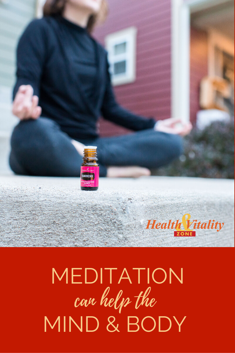 How Meditation Helps the Mind and Body