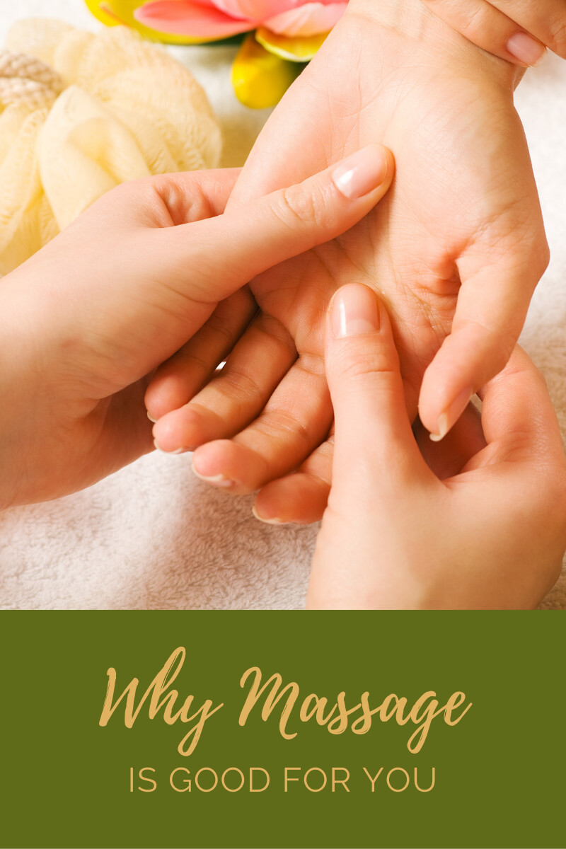 Why Massage Is Good For You