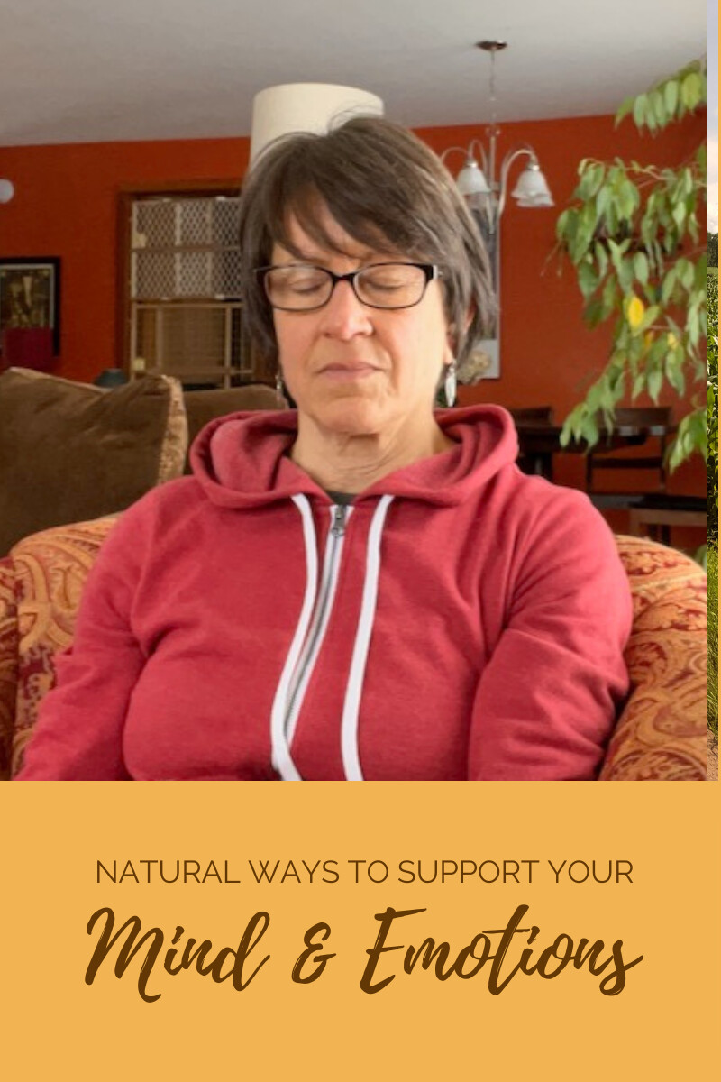 Natural Ways to Support Your Mind & Emotions