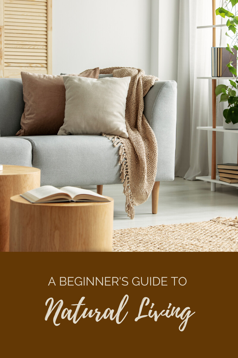 Beginner's Guide to Natural Living