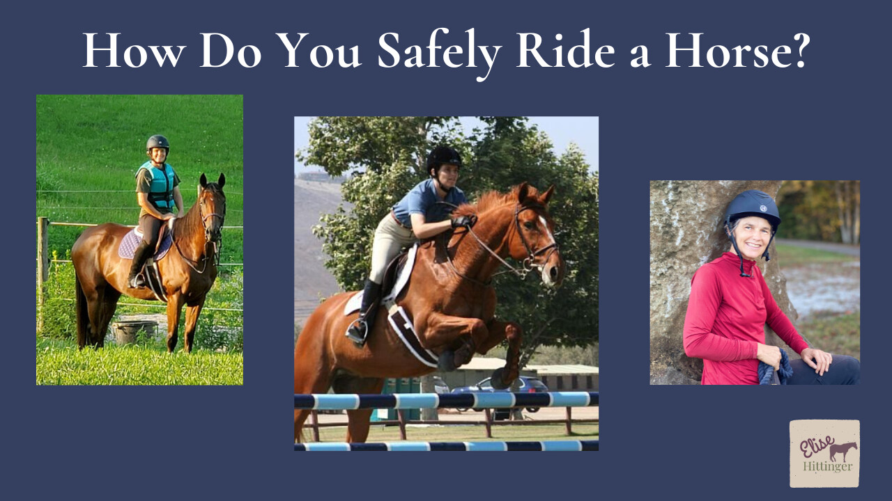 How do you ride a horse safely?