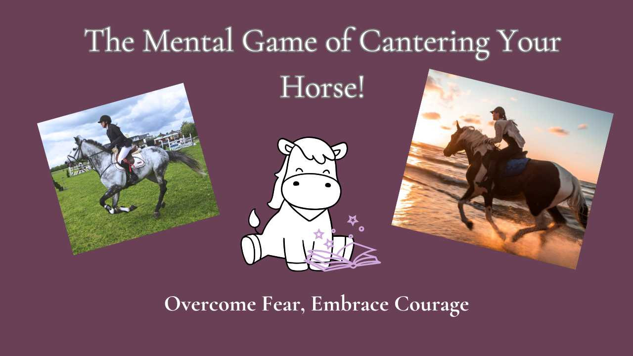 The Mental Game of Cantering Your Horse!