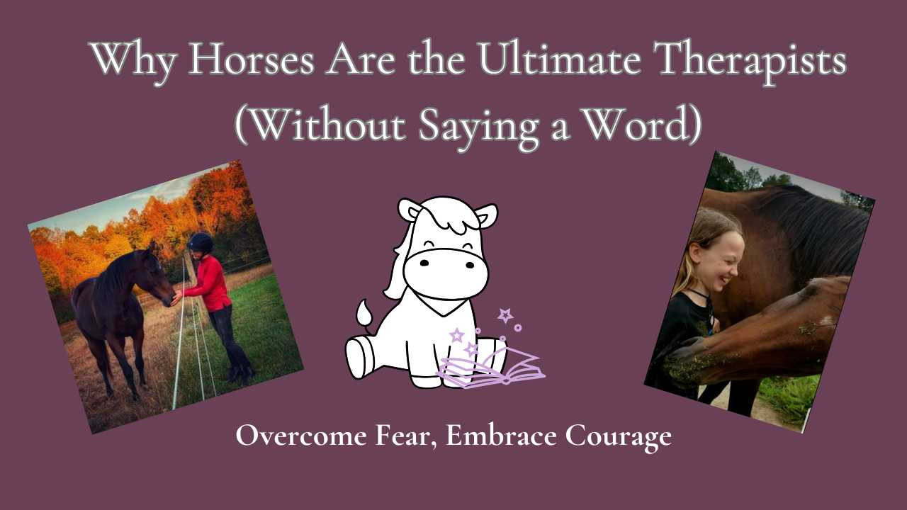 Why Horses Are the Ultimate Therapists (Without Saying a Word)