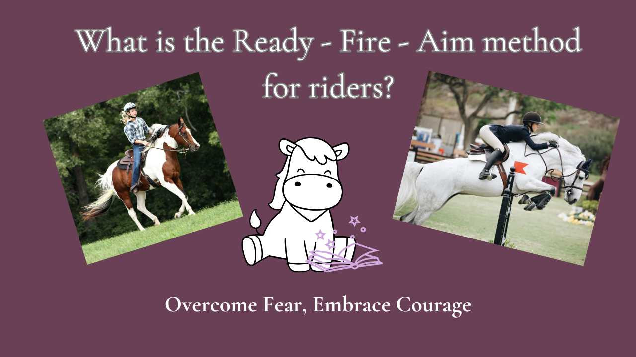 What is the Ready - Fire - Aim method for riders?