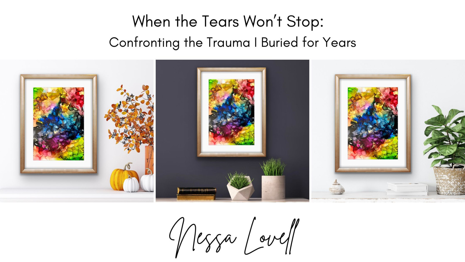 When the Tears Won't Stop: Confronting the Trauma I Buried for Years