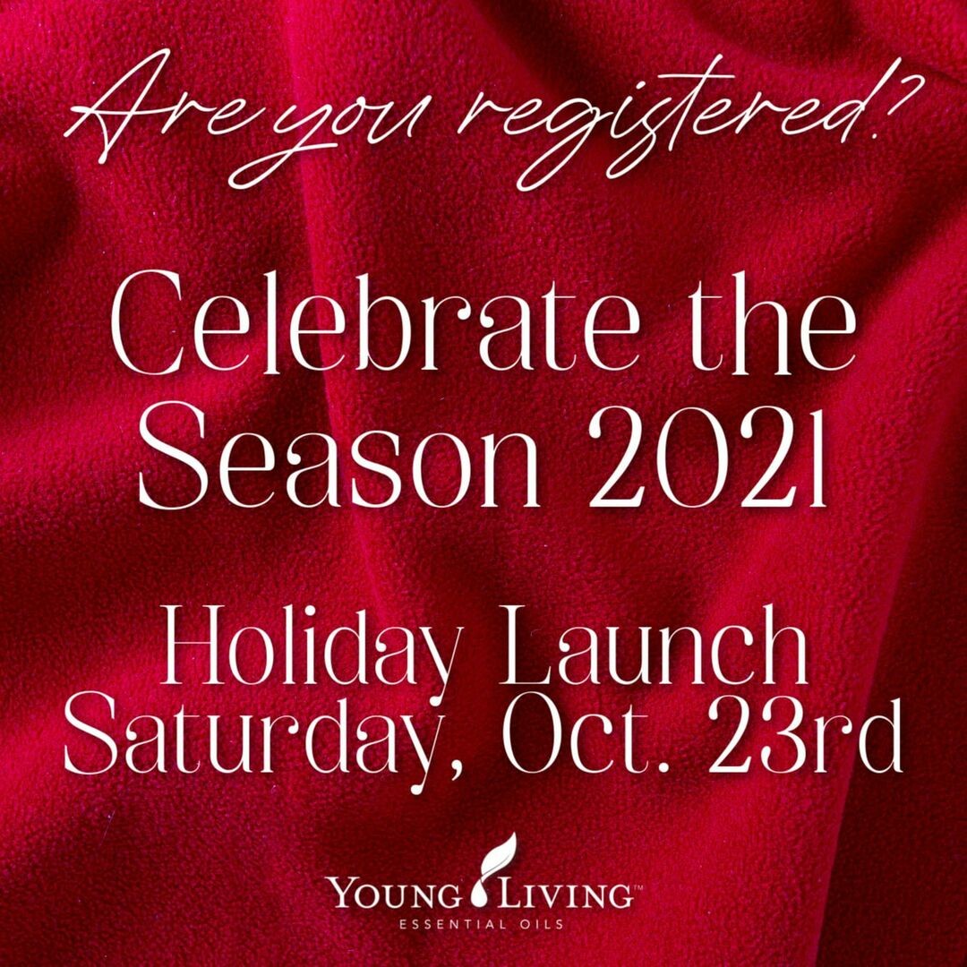 Young Living Holiday Launch October 23rd