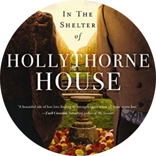 Book Review: In the Shelter of Hollythorne House by Sarah E. Ladd