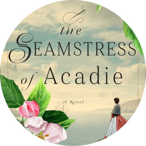 Book Review: The Seamstress of Acadie by Laura Frantz