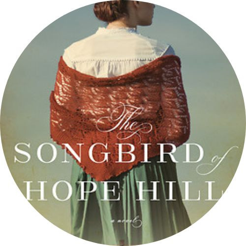 Book Review: The Songbird of Hope Hill by Kim Vogel Sawyer