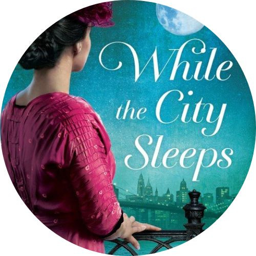 Book Review: While the City Sleeps by Elizabeth Camden