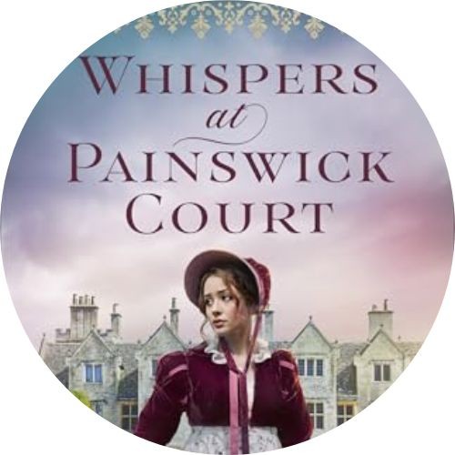 Book Review: Whispers at Painswick Court by Julie Klassen