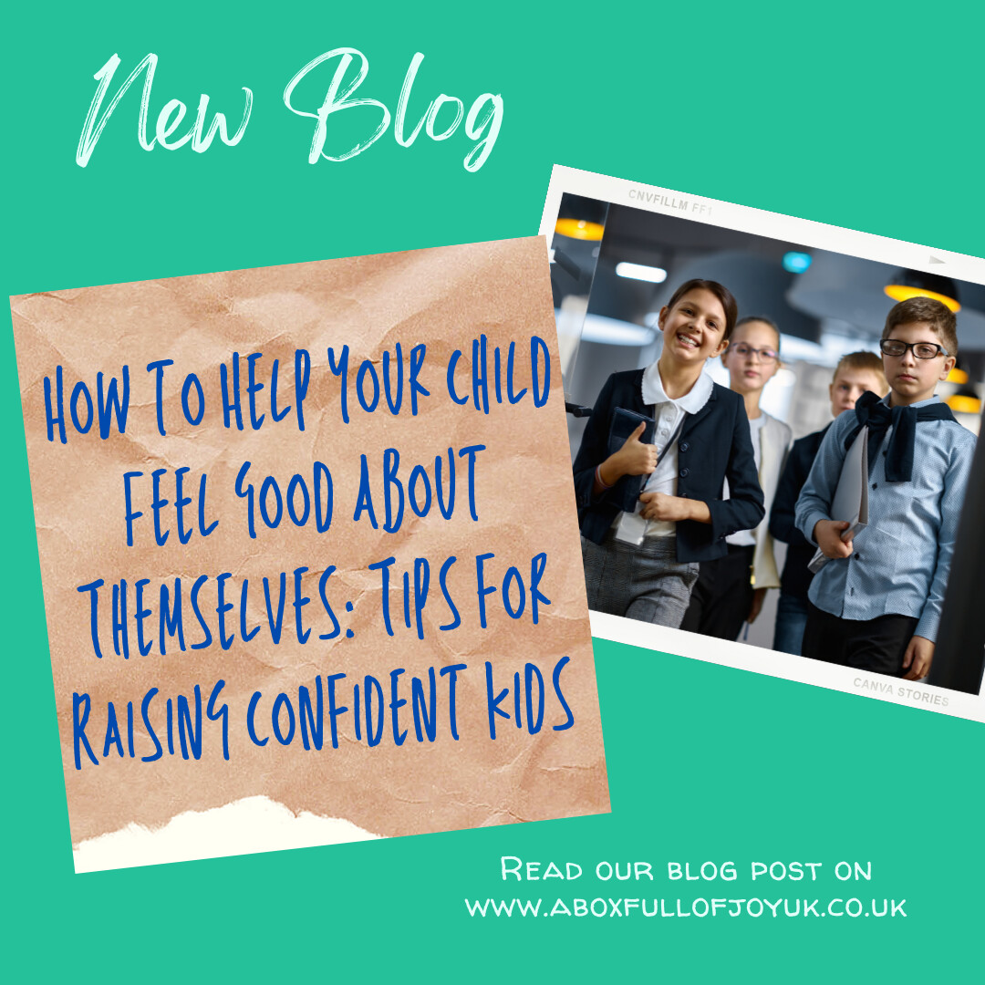 How to Help Your Child Feel Good About Themselves: Tips for Raising Confident Kids