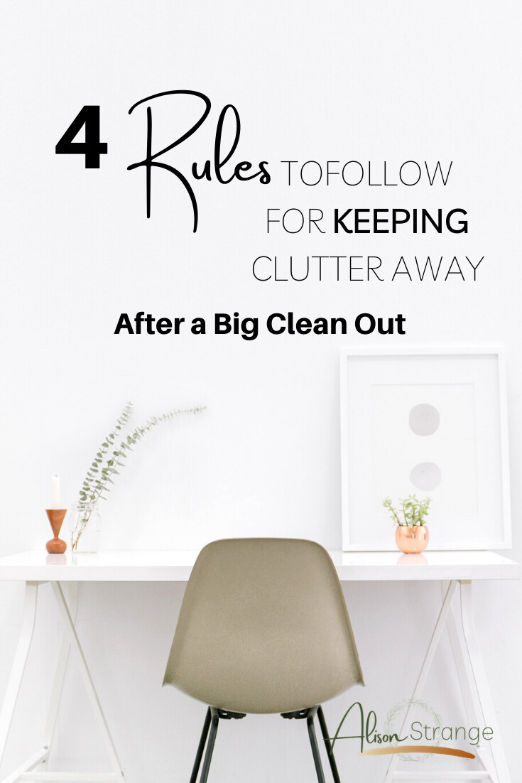 4 "Rules" to Follow for Keeping Clutter Away