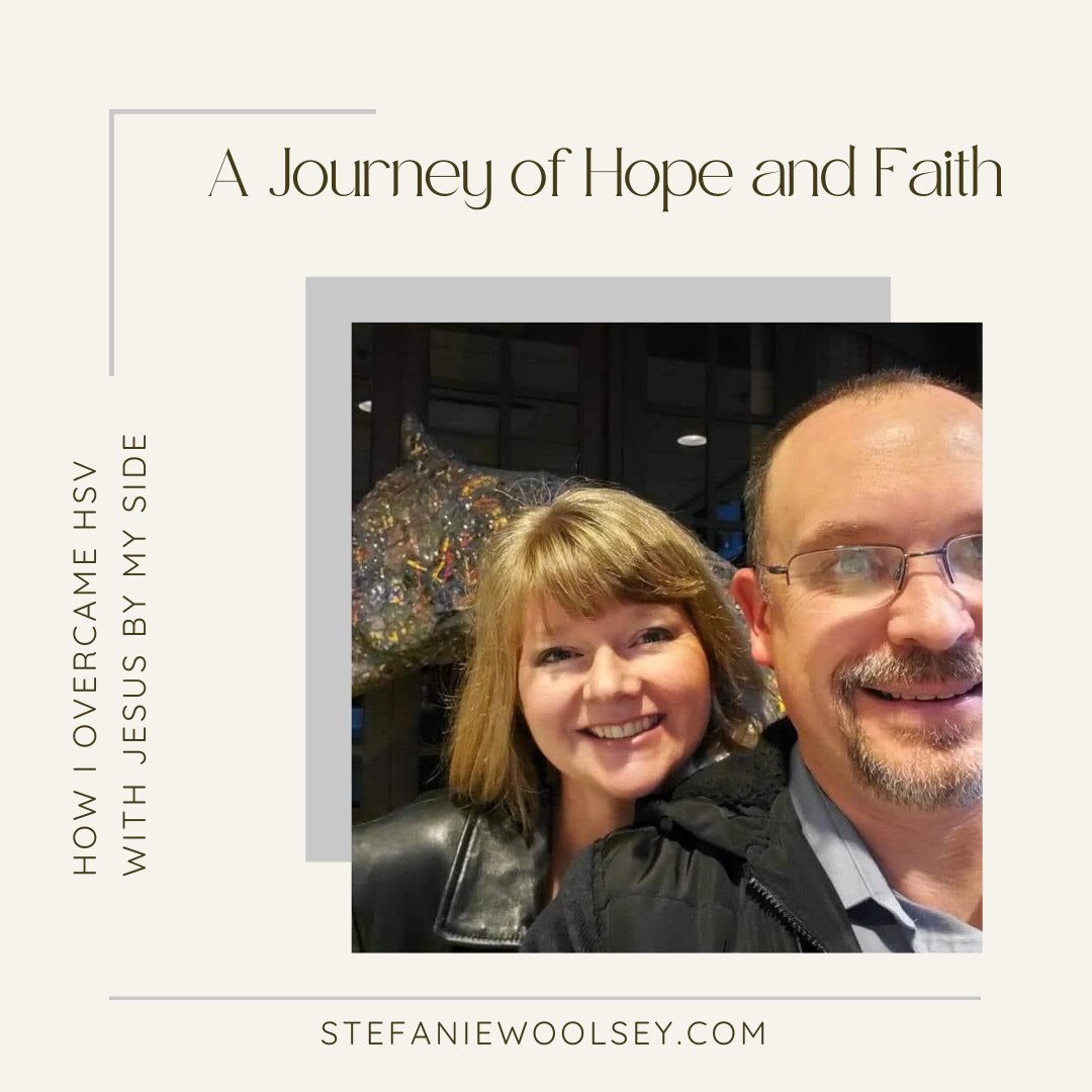 A Journey of Hope and Faith – How I Overcame HSV with Jesus by My Side