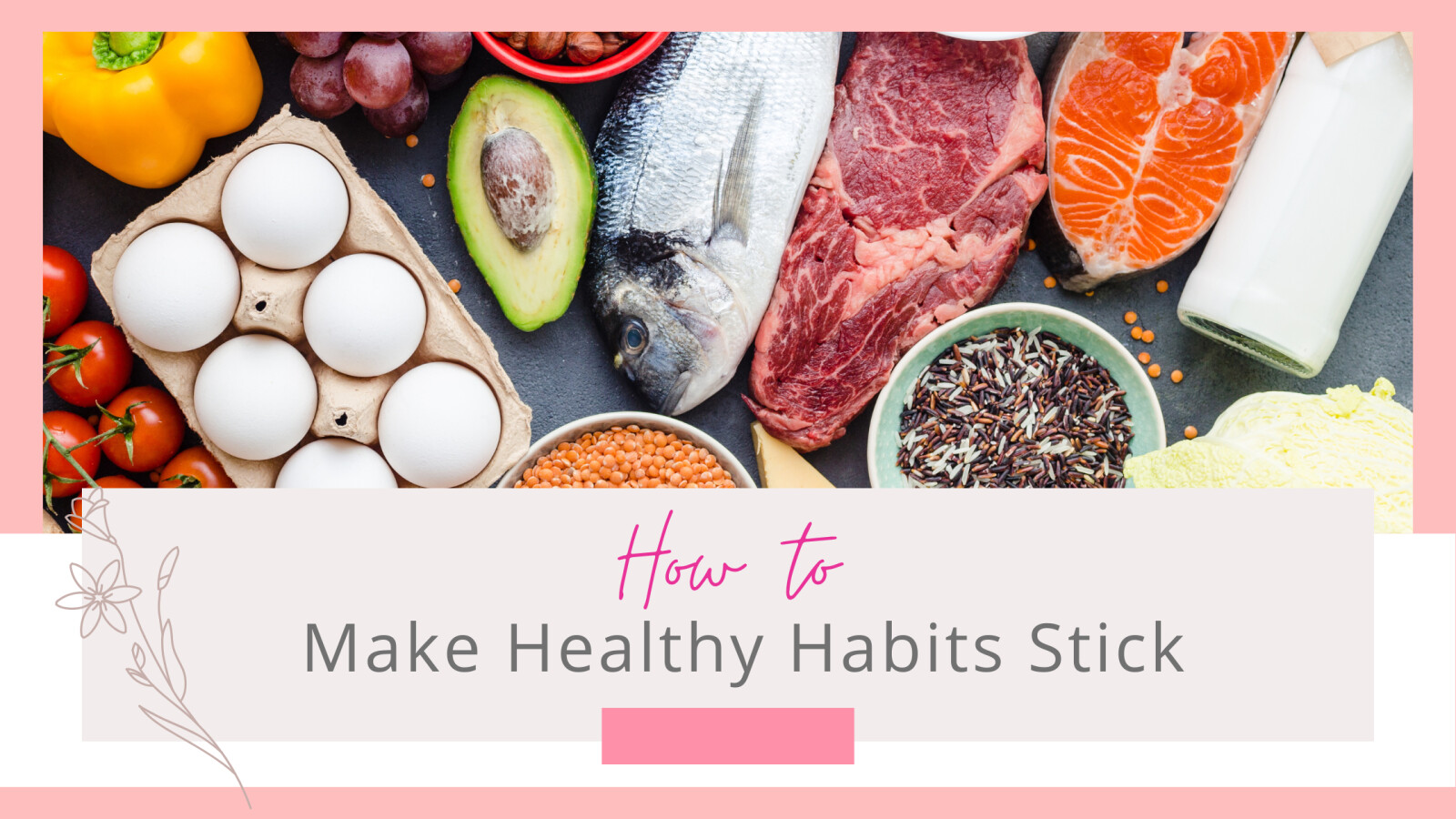 How to Make Healthy Habits Stick