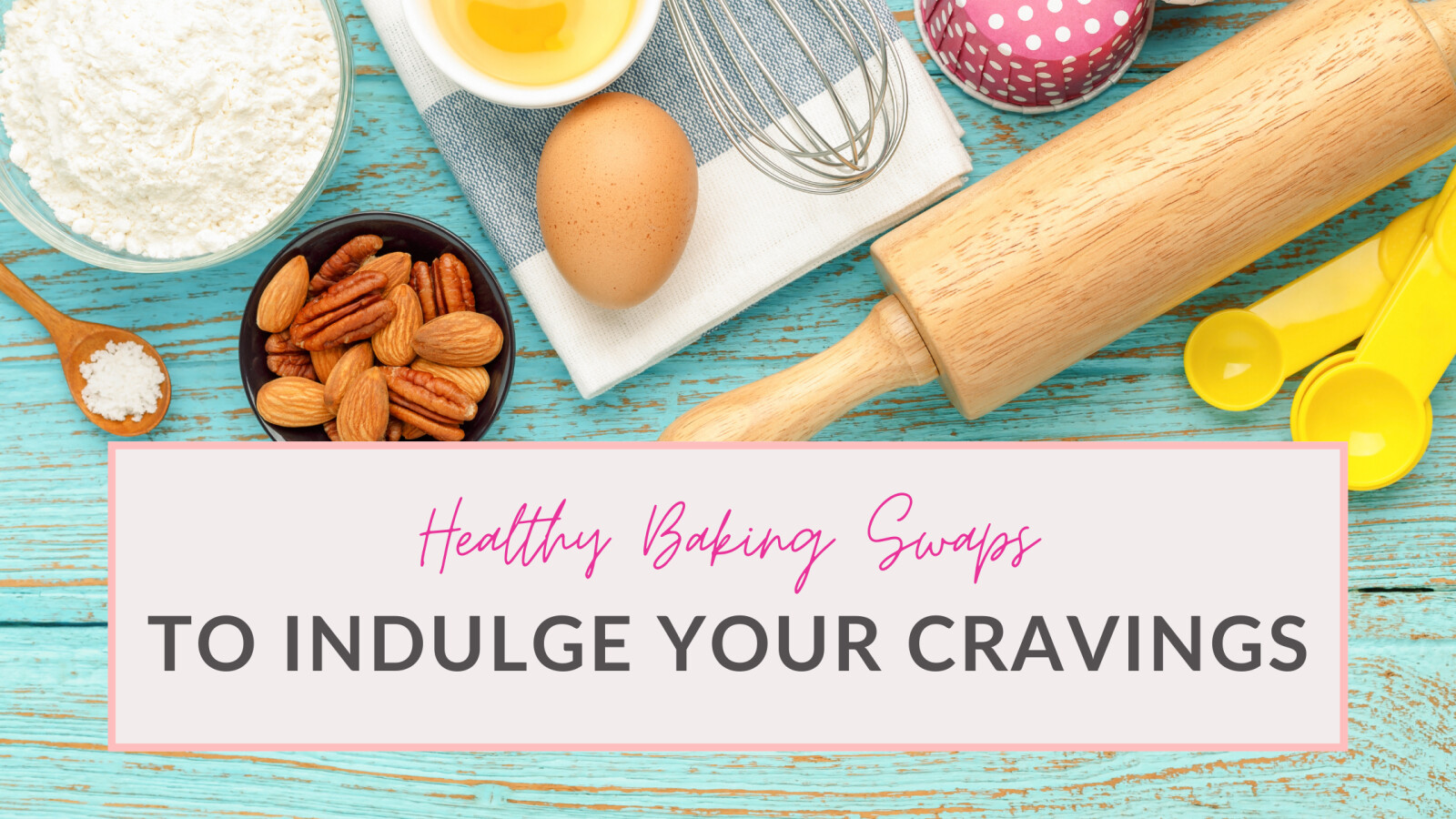 Healthy Baking Swaps to Indulge Your Cravings