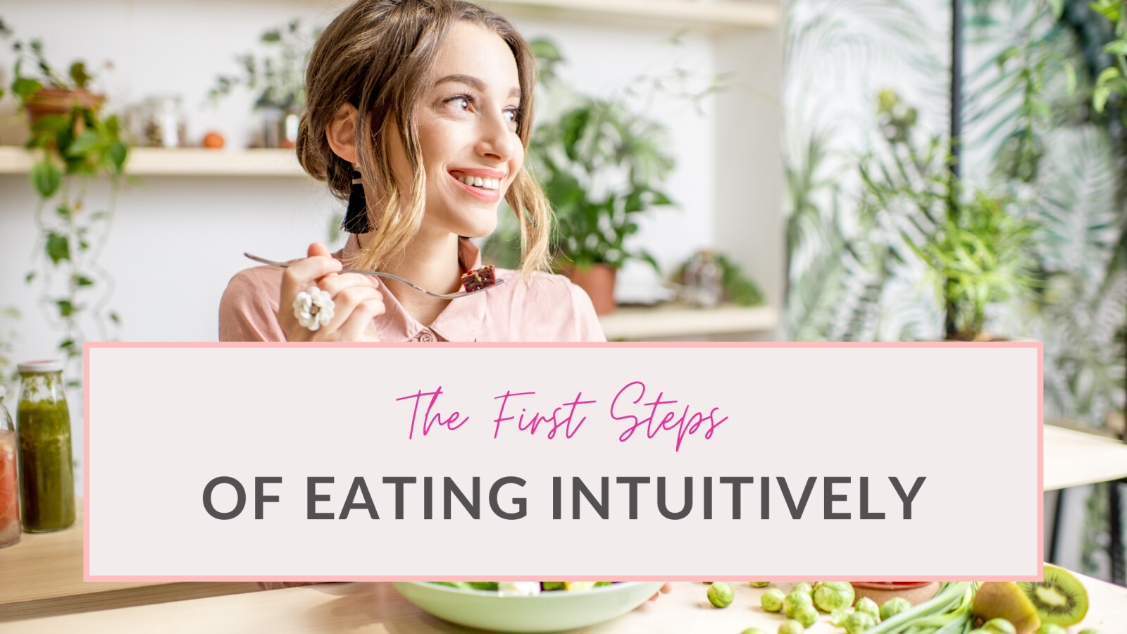 The First Steps of Eating Intuitively