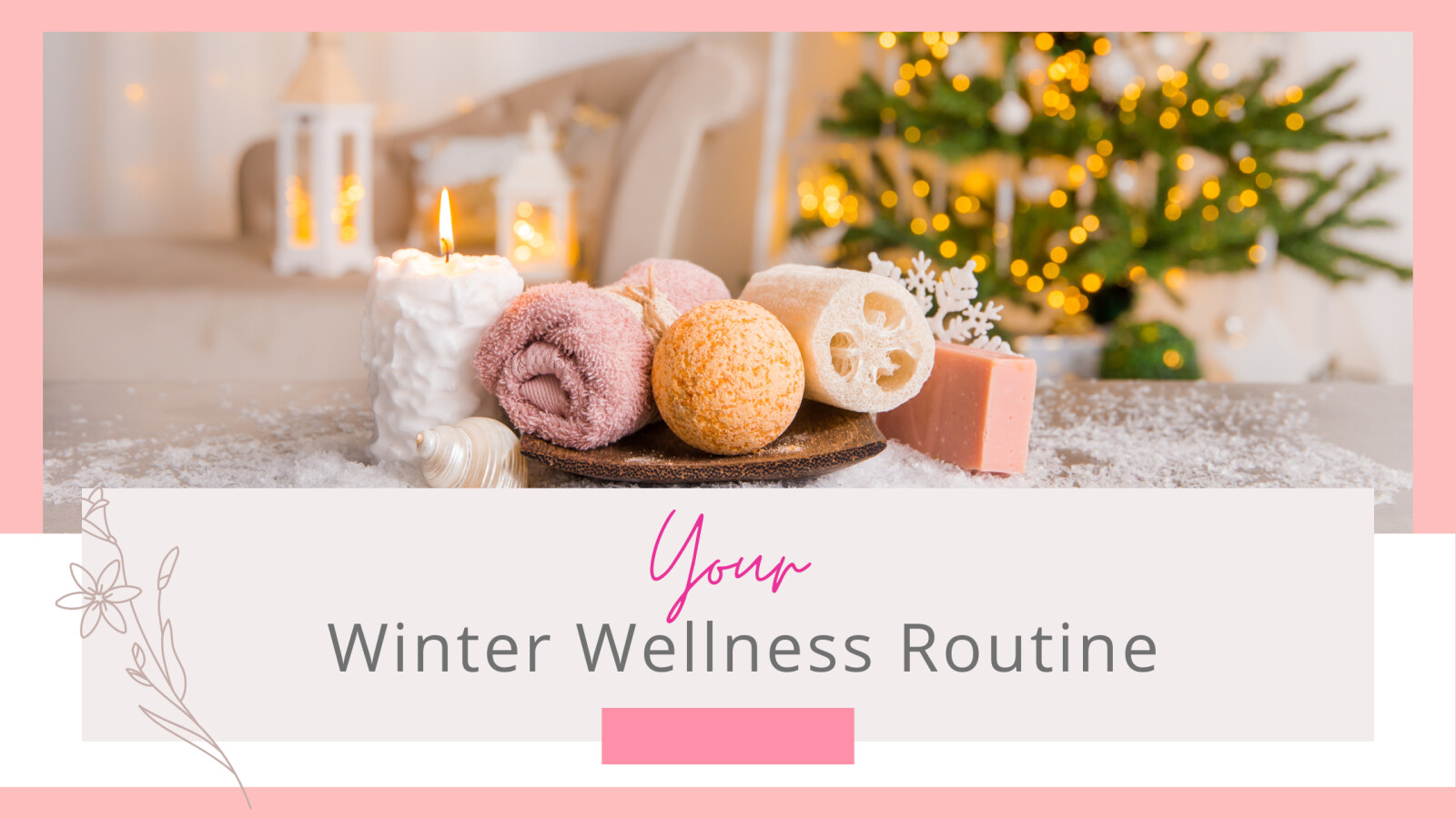 Your Winter Wellness Routine