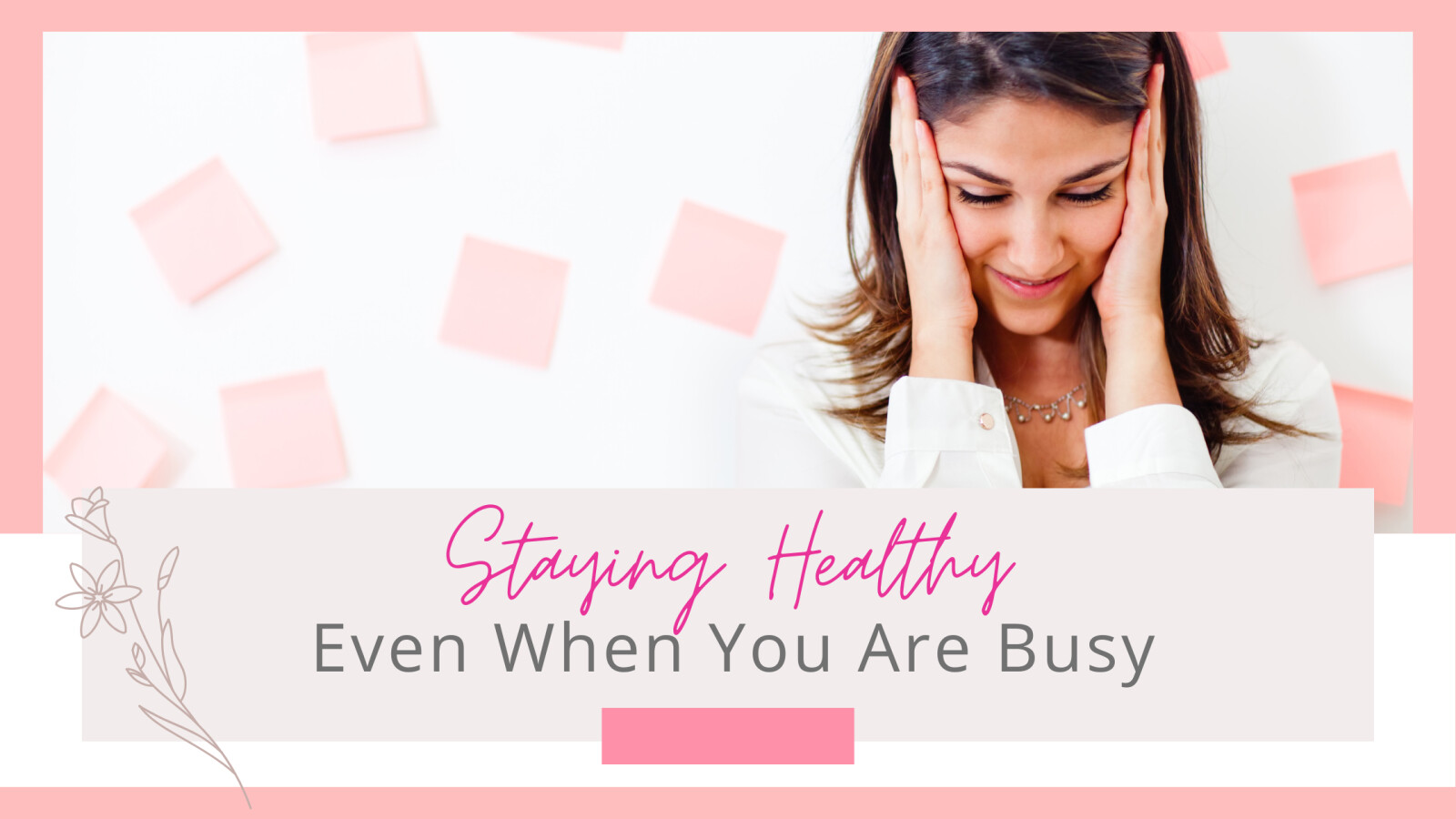 Staying Healthy When You Are Busy