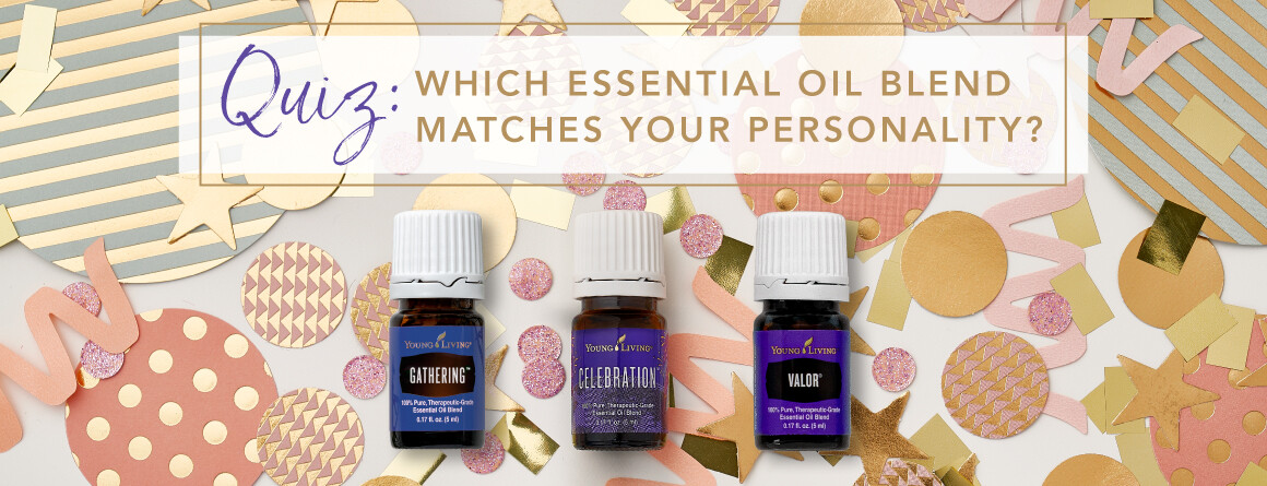 QUIZ: WHICH ESSENTIAL OIL BLEND MATCHES YOUR PERSONALITY?