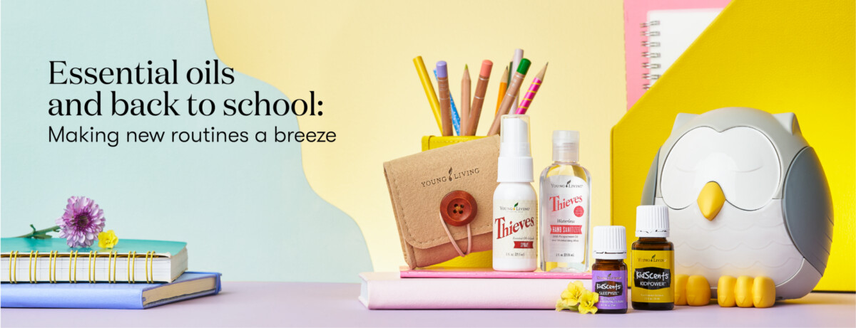 Essential oils and back to school: Making new routines a breeze