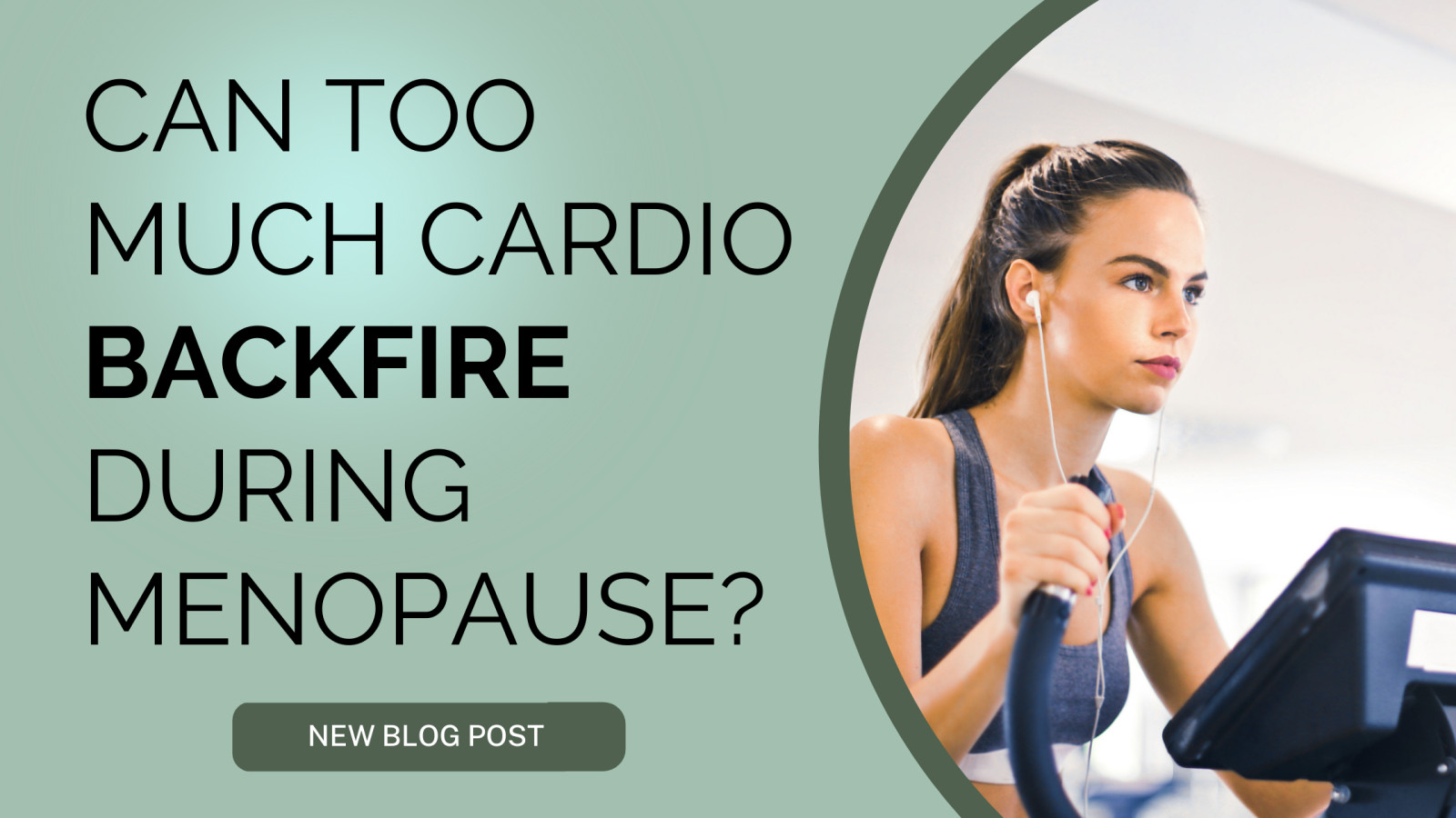 Can Too Much Cardio Backfire During Menopause? 