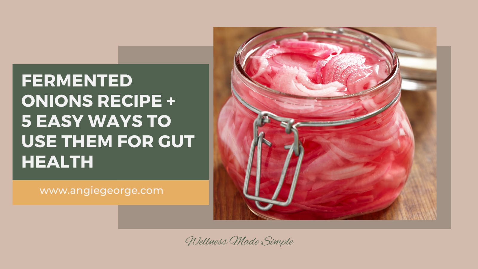 Fermented Onions Recipe + 5 Easy Ways to Use Them for Gut Health
