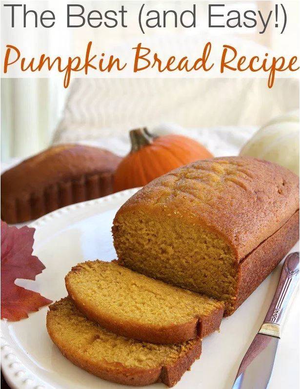 Best Pumpkin Bread Recipe