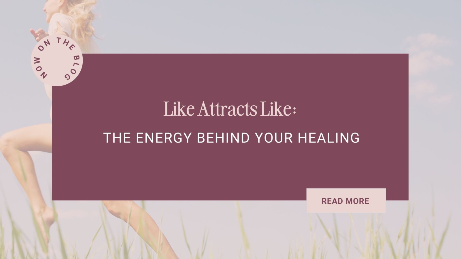 Like Attracts Like: The Energy Behind Your Healing