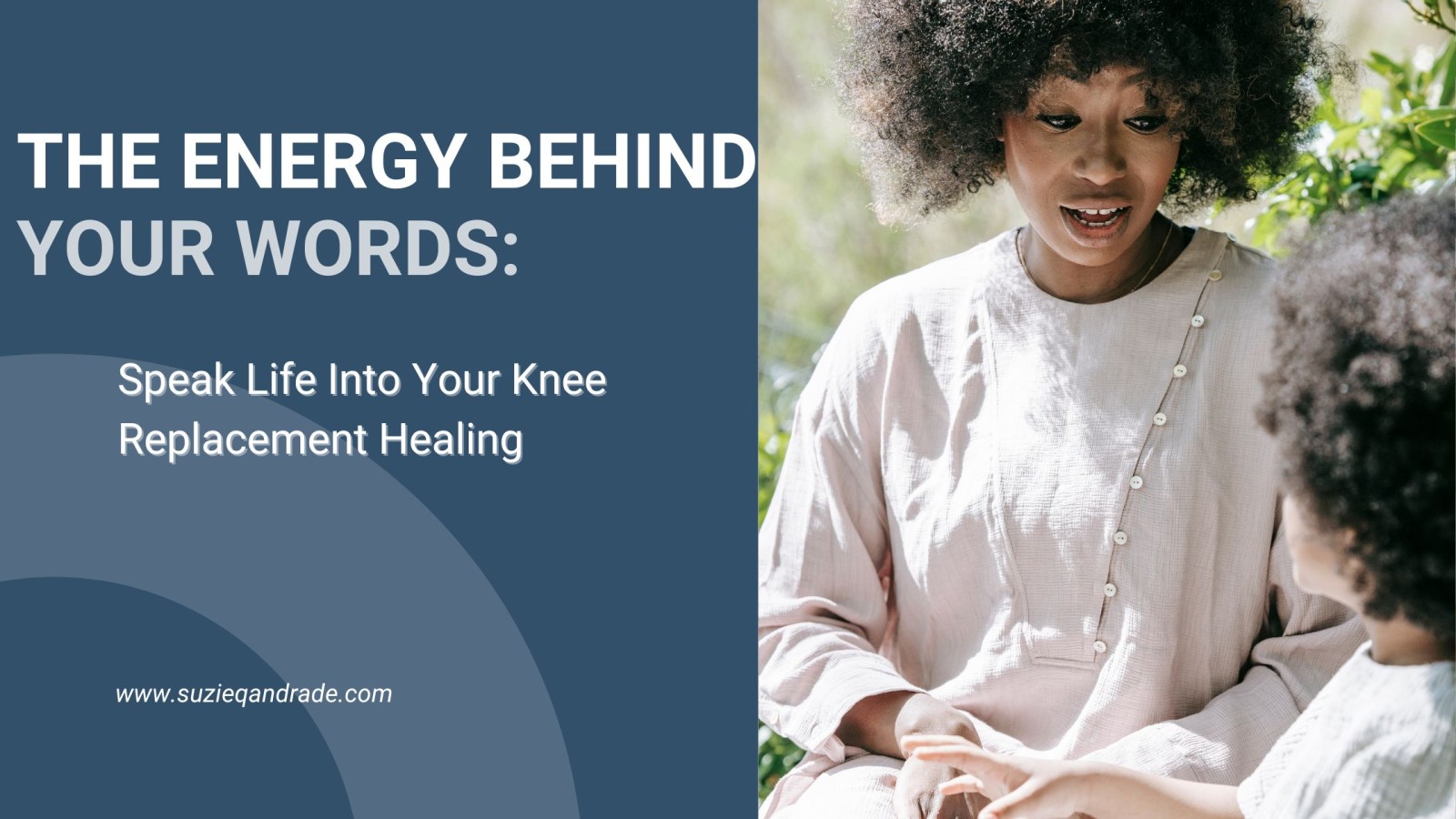 The Energy Behind Your Words: Speak Life Into Your Knee Replacement Healing