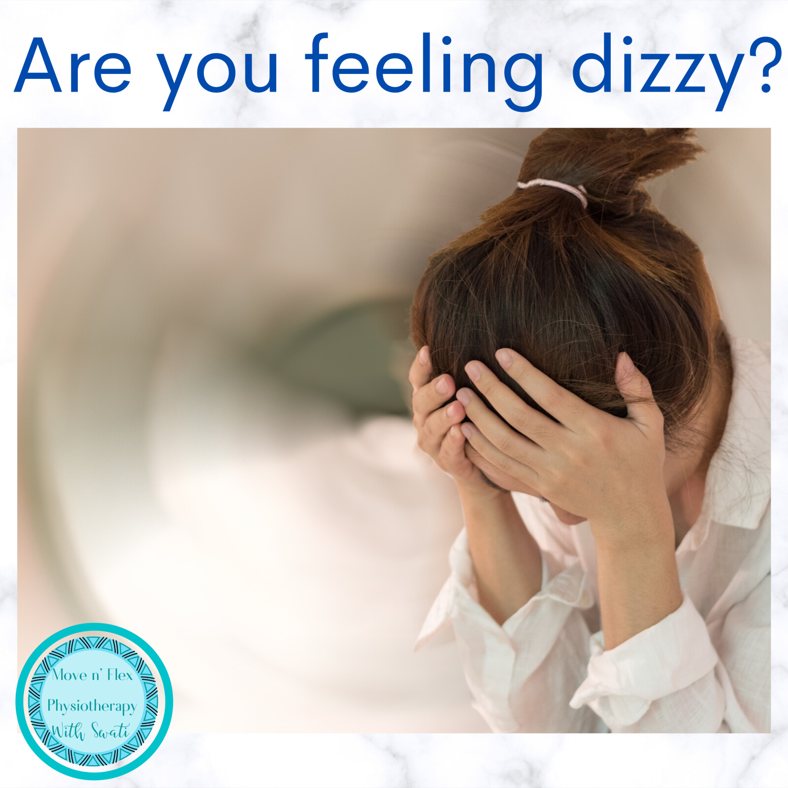 Why are you feeling dizzy? (Part 1)
