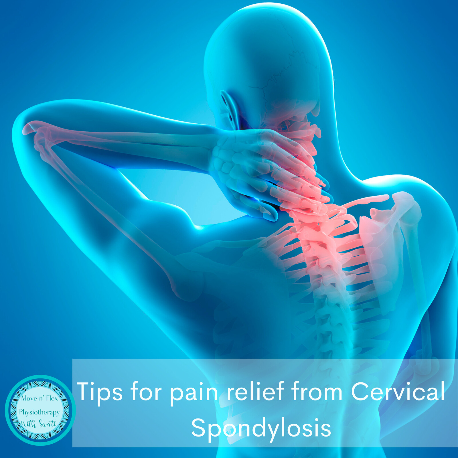 Easy tips for pain relief from Cervical Spondylosis (neck pain)