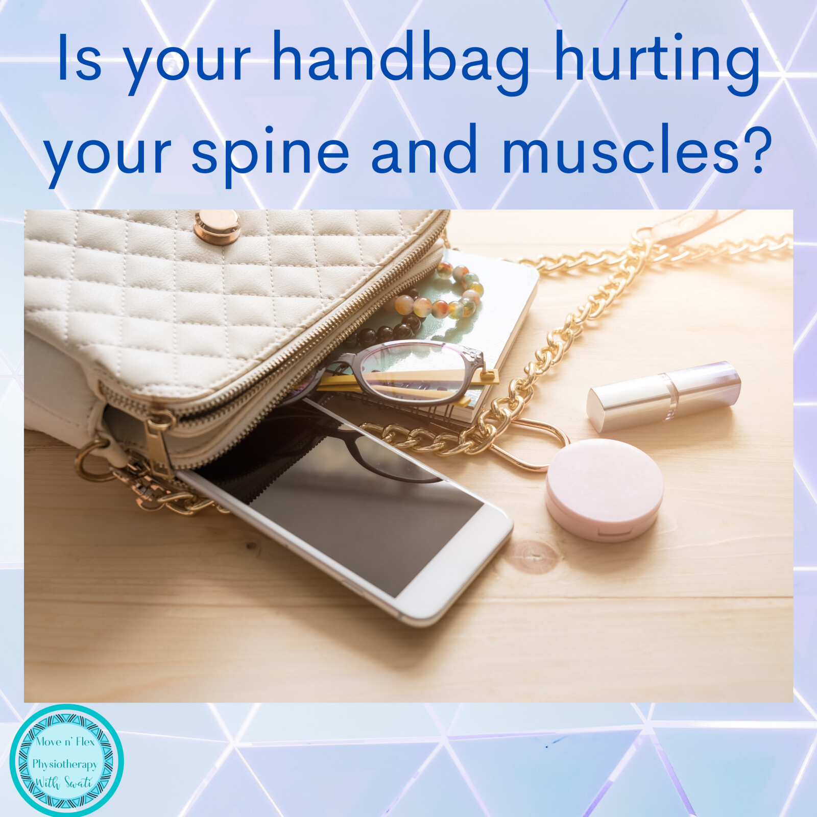 Can your handbag hurt your spine (back & neck) and  shoulder: 8 easy tips to avoid this.