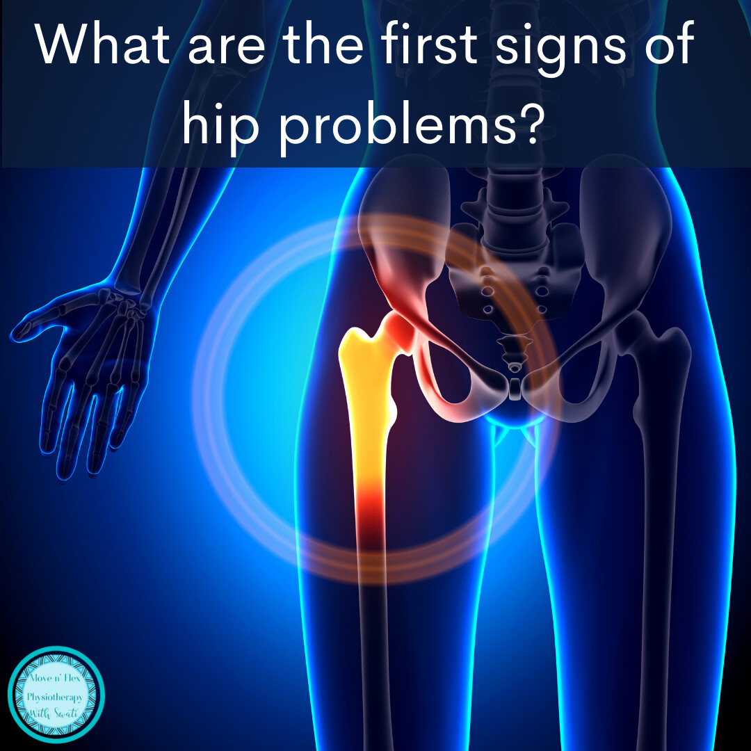 What are the first signs of hip problems?