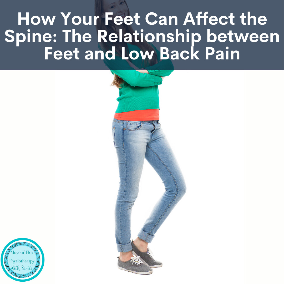 How Your Feet Can Affect the Spine: The Relationship between Feet and Low Back Pain