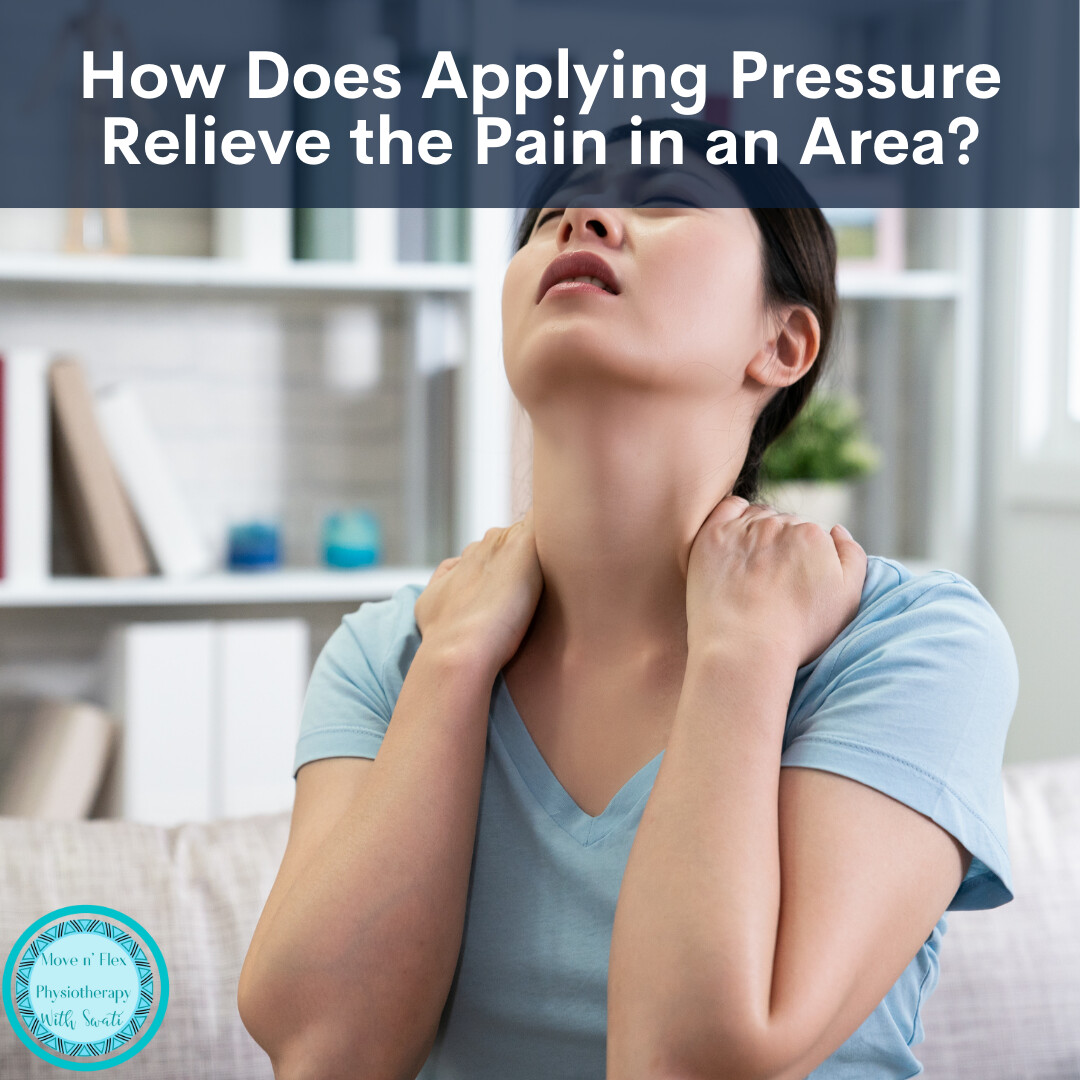 How Does Applying Pressure Relieve the Pain in an Area?