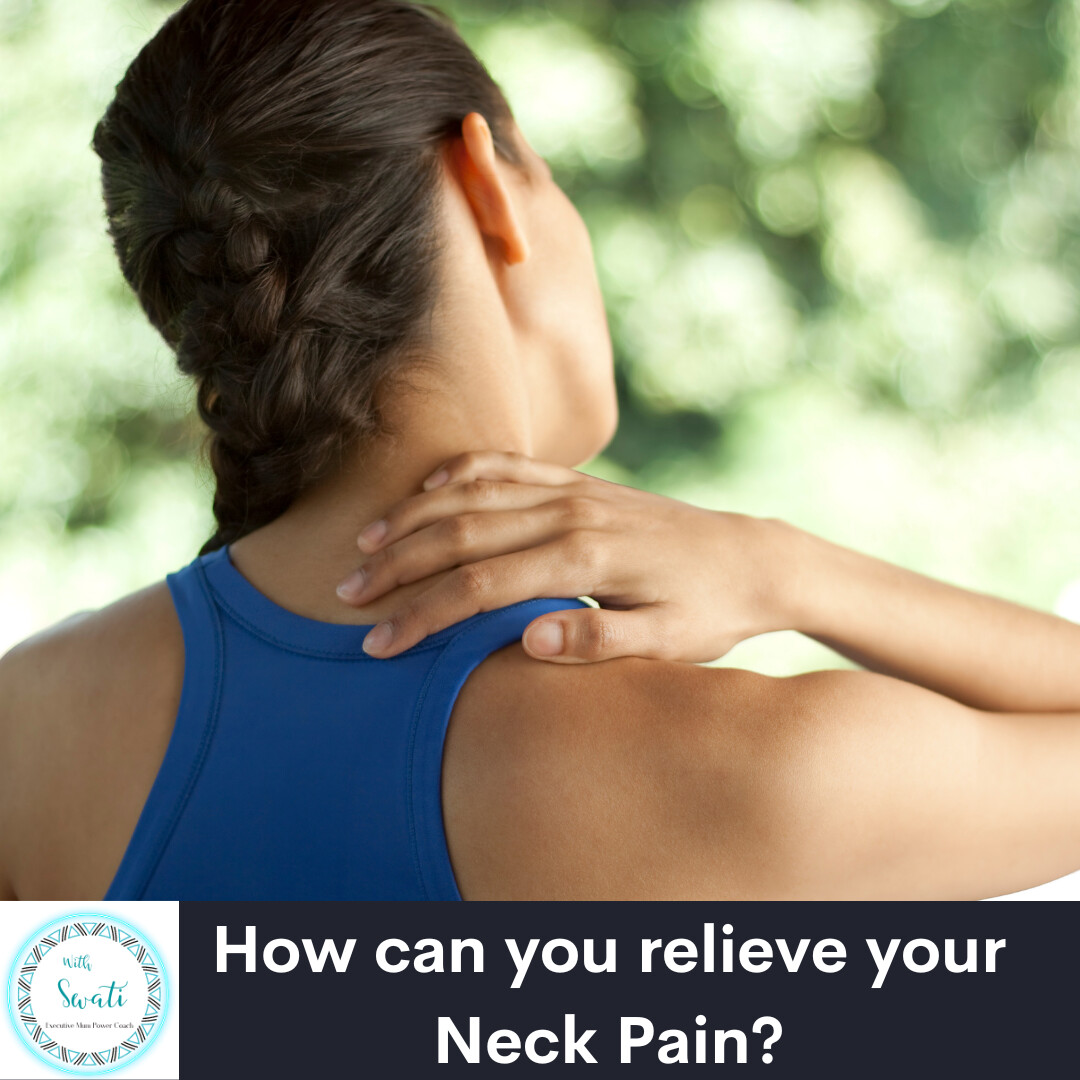 How Can You Relieve Your Neck Pain? 