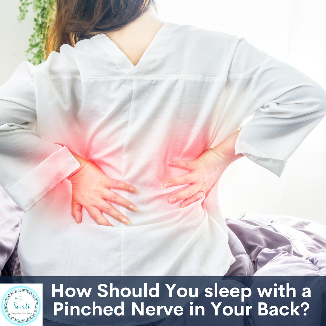 How Should You sleep with a Pinched Nerve in Your Back?