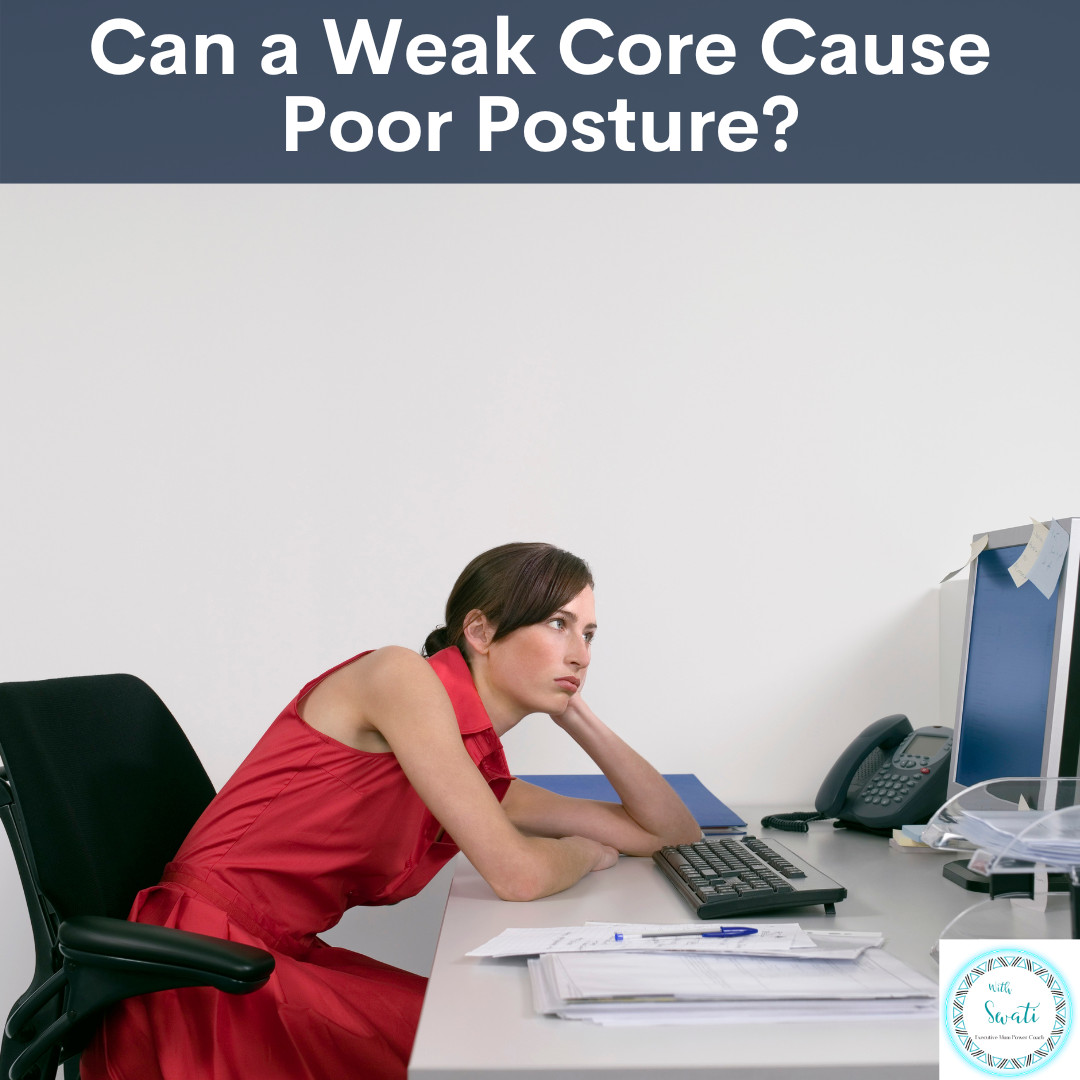  Can a Weak Core Cause Poor Posture?