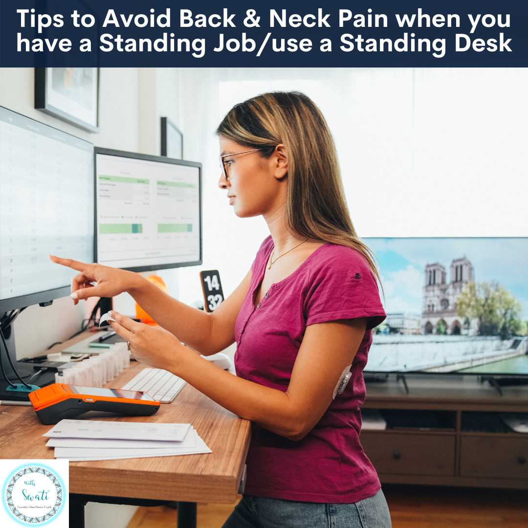 Tips to Avoid Back & Neck Pain when you have a Standing Job or use a Standing Desk