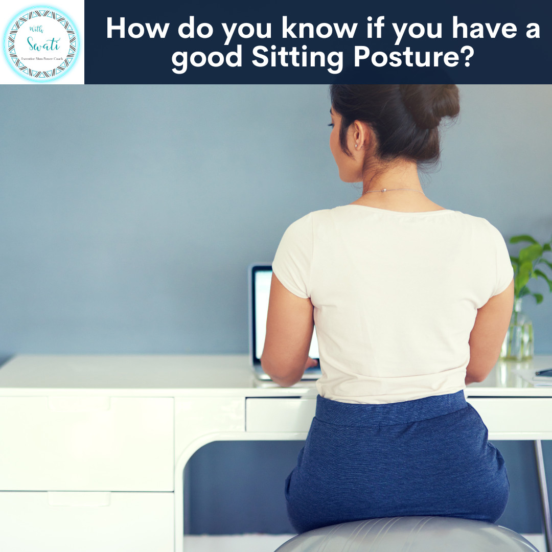 How do you know if you have a good Sitting Posture?
