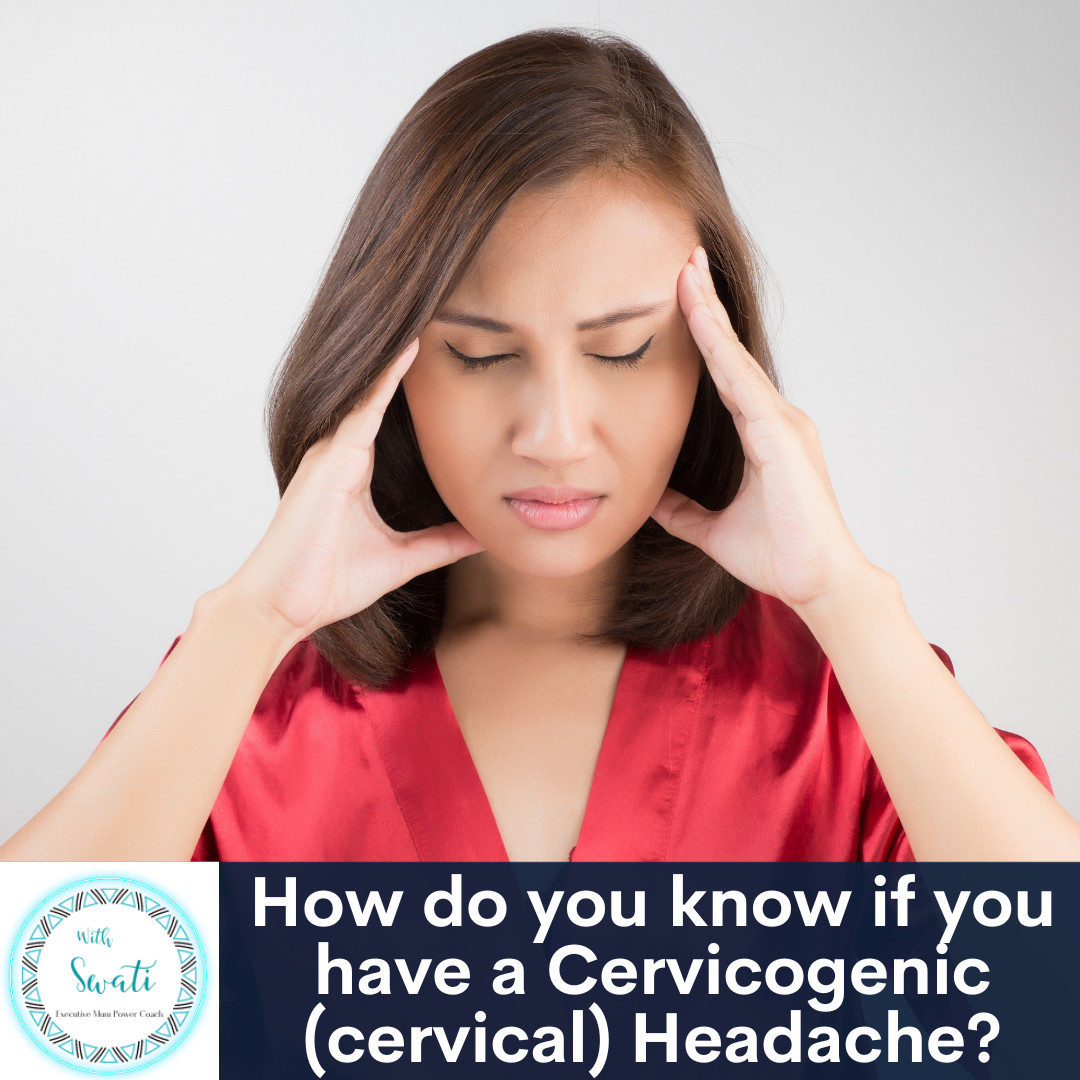 How do you know if you have a Cervicogenic (Cervical) Headache?