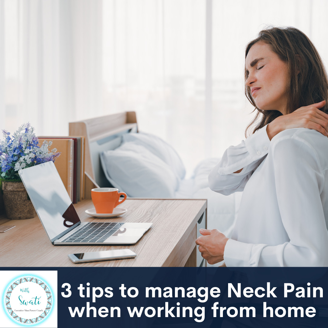3 tips to manage neck pain when working from home