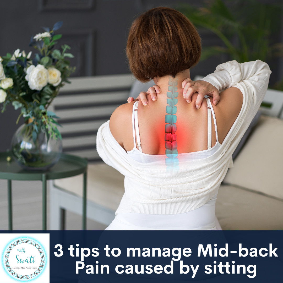 3 tips to manage Mid-back Pain caused by sitting
